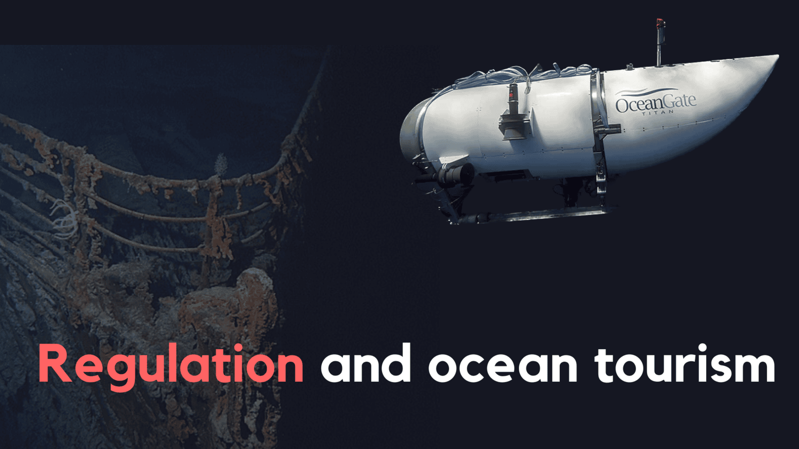 OceanGate: Navigating Regulation in Relatively New Spaces